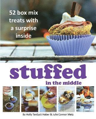 bokomslag Stuffed in the Middle: 52 Box Mix Treats with a Surprise Inside