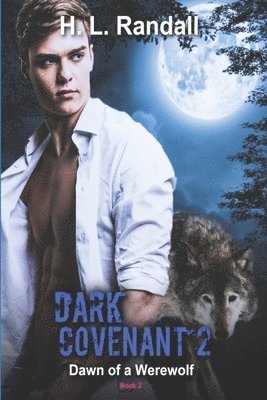 Dark Covenant'2: Dawn of a Werewolf 1