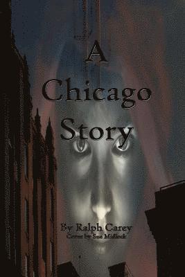 bokomslag A Chicago Story