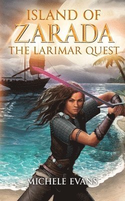 Michele Evans - Island Of Zarada: The Larimar Quest, Häftad