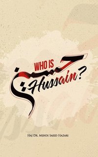 bokomslag Who Is Hussain?