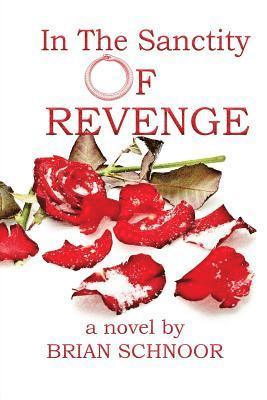 In The Sanctity of Revenge 1