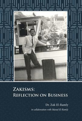 Zakisms: Reflection on Business 1