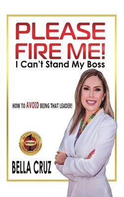 Please Fire Me! I Can't Stand My Boss 1