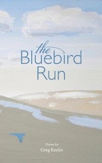 bokomslag The Bluebird Run