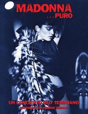 Madonna...Puro: Un Concierto Muy Temprano