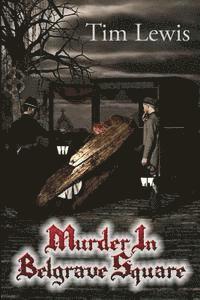 Tim Lewis - Murder in Belgrave Square, Häftad