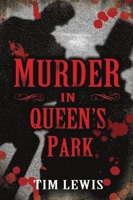 Kymberlie Ingalls - Murder in Queen's Park: Cemetery Murders, Vol. 3, Häftad