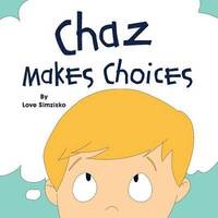 bokomslag Chaz Makes Choices