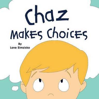 bokomslag Chaz Makes Choices