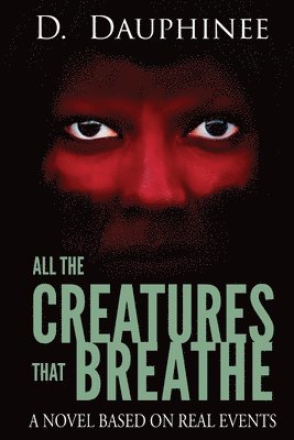 All the Creatures that Breathe 1