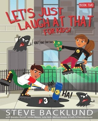 Steve Backlund - Let's Just Laugh At That For Kids 2, Häftad