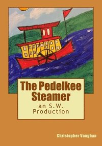 bokomslag The Pedelkee Steamer: an S.W. Production