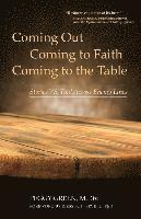 bokomslag Coming Out, Coming to Faith, Coming to the Table: Stories We Told Across Enemy Lines