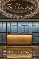 The Concierge: CWC Collaborative Novel