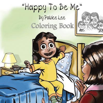 Happy To Be Me! Coloring Book 1