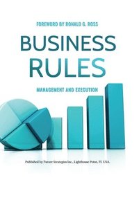 bokomslag Business Rules: Management and Execution