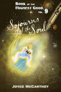 bokomslag Book of Highest Good Vol. 9: Sojourns of the Soul