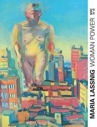 bokomslag Woman Power: Maria Lassnig in New York 19681980