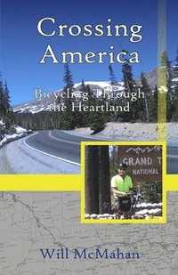 bokomslag Crossing America: Bicycling Through the Heartland