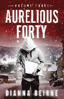 bokomslag Aurelious Forty: Volume Three