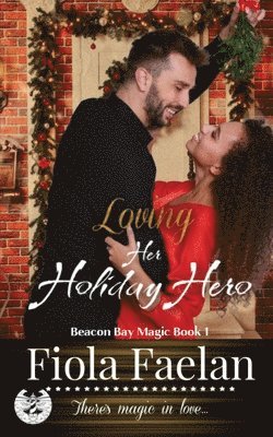 bokomslag Loving Her Holiday Hero