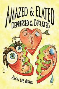 Amazed and Elated: Depressed and Deflated 1