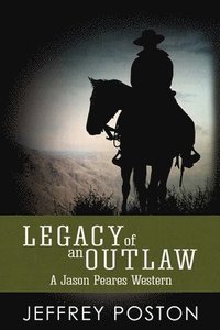 bokomslag Legacy of an Outlaw