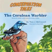 bokomslag Conservation Tales: The Cerulean Warbler