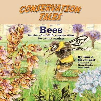 bokomslag Conservation Tales: Bees