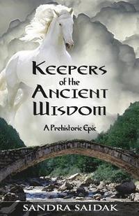 bokomslag Keepers of the Ancient Wisdom: Book 3 of Kalie's Journey