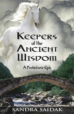 bokomslag Keepers of the Ancient Wisdom: Book 3 of Kalie's Journey