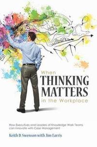 bokomslag When Thinking Matters in the Workplace