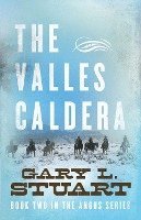 bokomslag The Valles Caldera: Book Two of the Angus Series