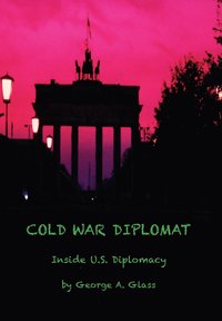 bokomslag Cold War Diplomat