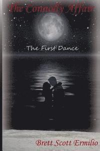 The Connolly Affair: The First Dance