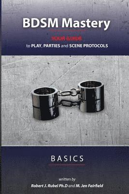 BDSM Mastery - Basics 1