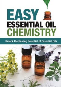 bokomslag Easy Essential Oil Chemistry