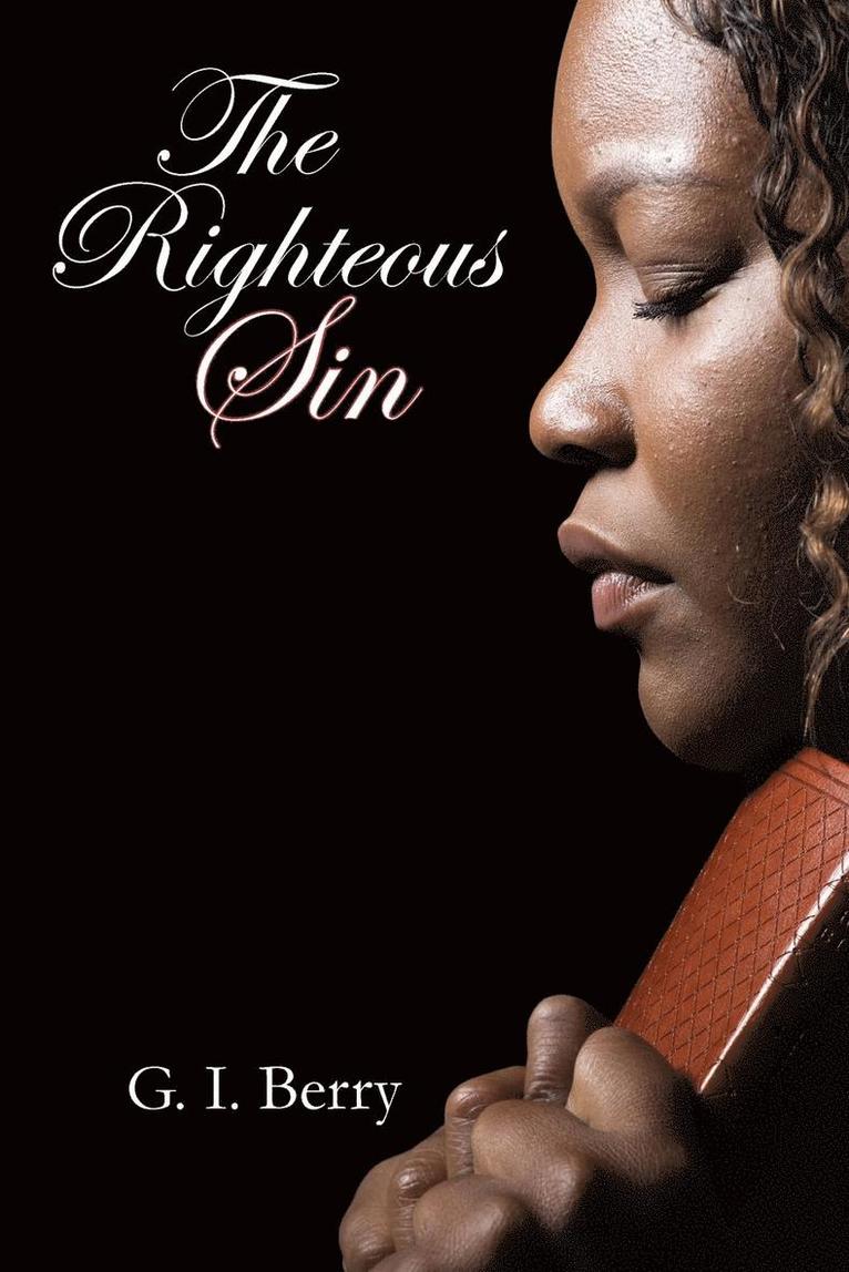 G I Berry, G. I. Berry, G.I. Berry - Righteous Sin, Häftad