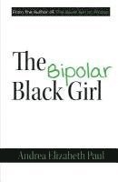 bokomslag The Bipolar Black Girl