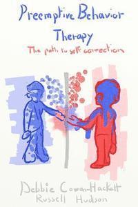 Preemptive Behavior Therapy: The Path to Self-Correction 1