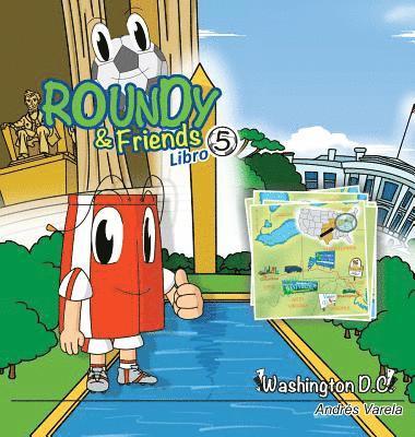 Roundy and Friends - Washington DC 1