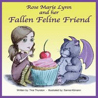 bokomslag Rose Marie Lynn and her Fallen Feline Friend