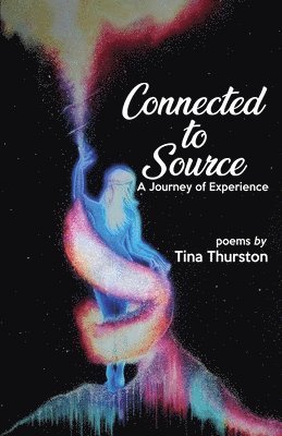 Connected to Source a Journey of Experience 1