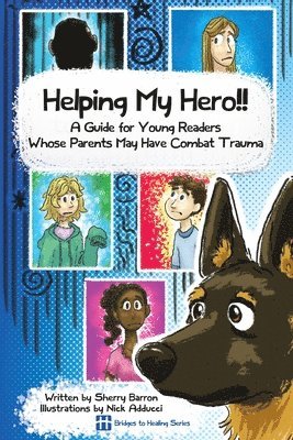 bokomslag Helping My Hero!!: A Guide for Young Readers Whose Parents May Have Combat Trauma