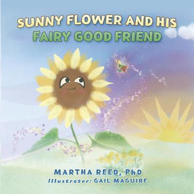 Sunny Flower and His Fairy Good Friend 1