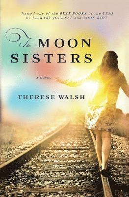 Therese Walsh, Christine Kopprasch - Moon Sisters, Häftad