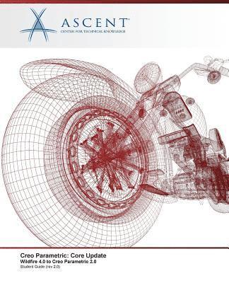 Creo Parametric: Core Update, Wildfire 4.0 to Creo Parametric 2.0 1