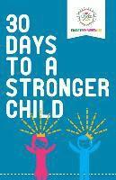 bokomslag 30 Days to a Stronger Child