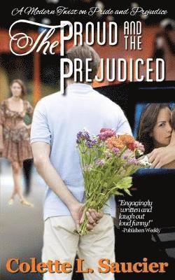 Proud and the Prejudiced